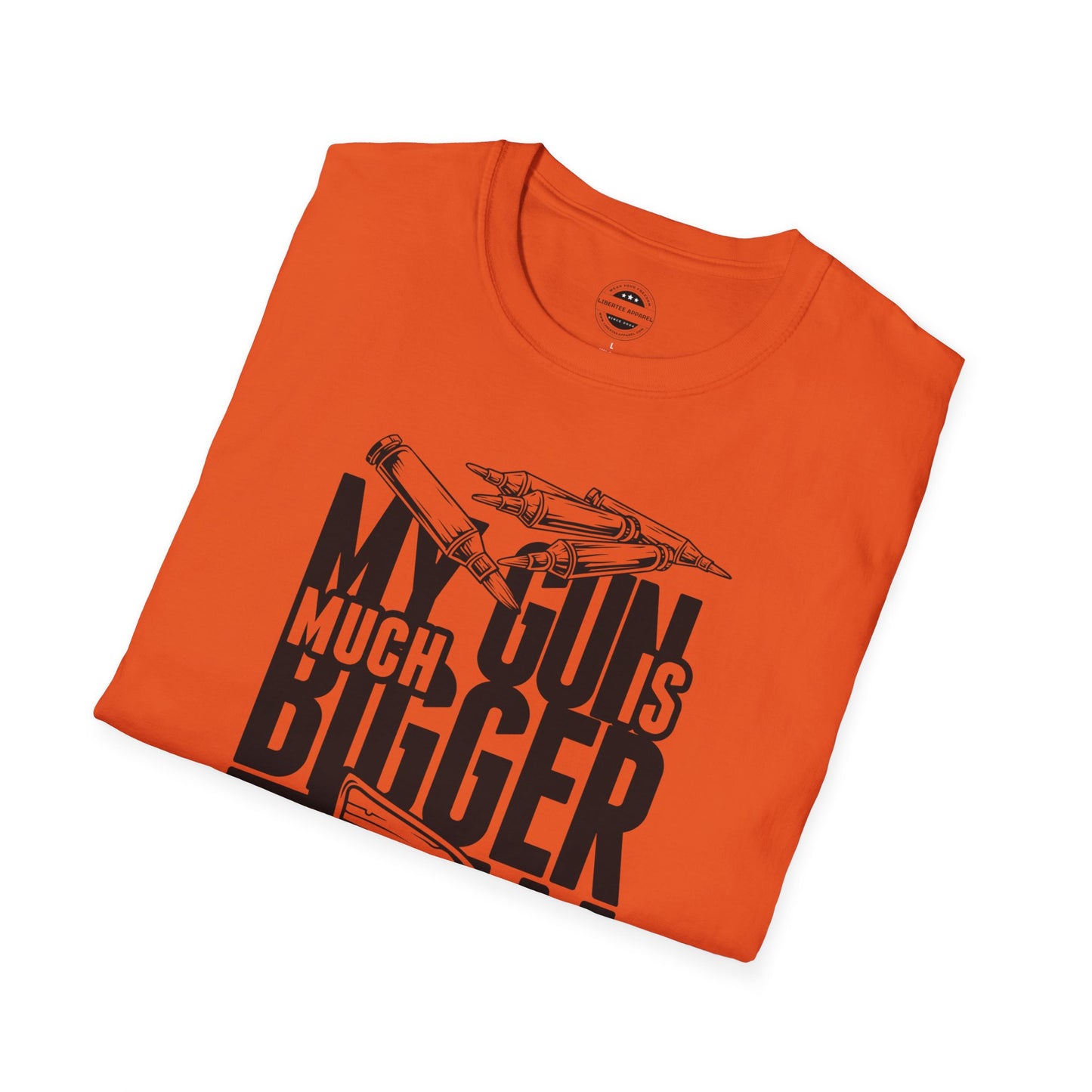 My Gun Is Bigger Than Yours Unisex Softstyle T-Shirt