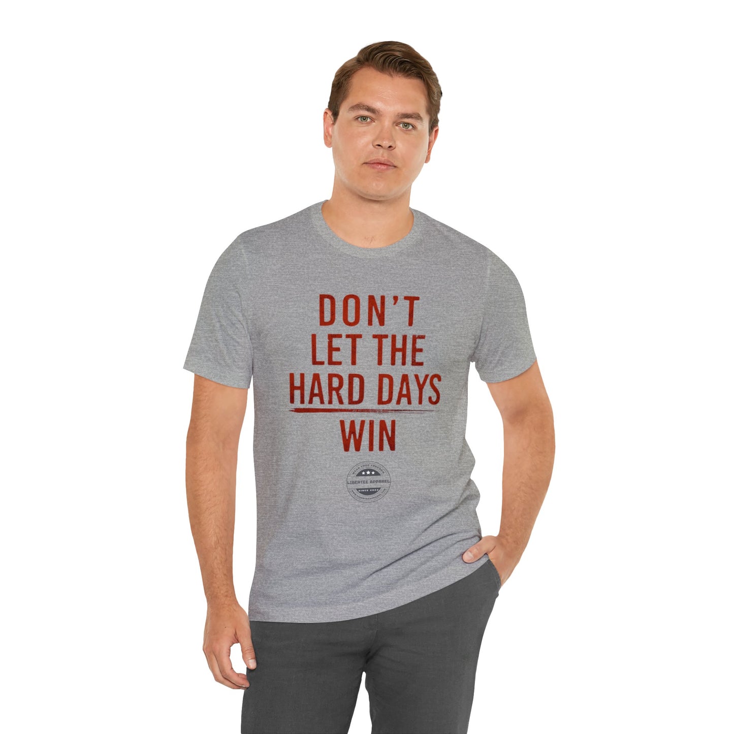 Don't let hard days win "RED" Unisex Jersey Short Sleeve Tee