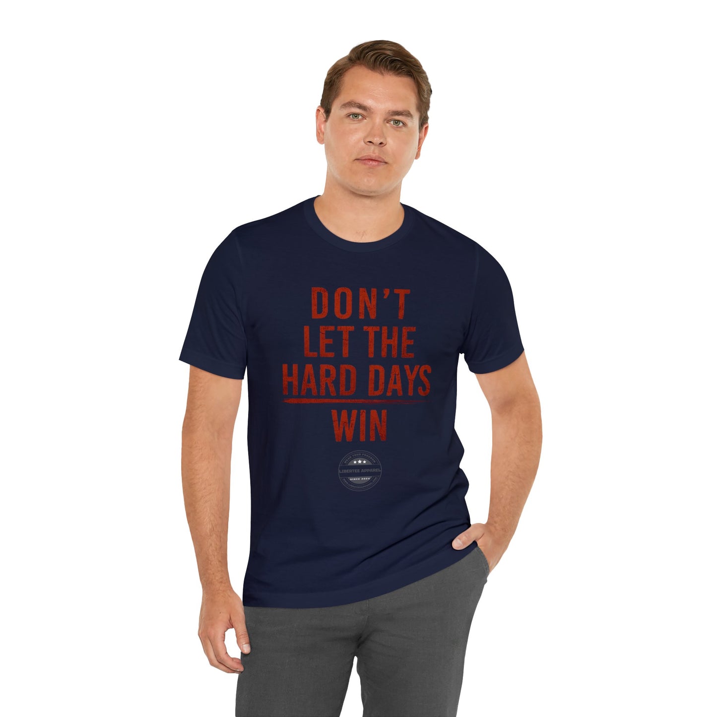 Don't let hard days win "RED" Unisex Jersey Short Sleeve Tee