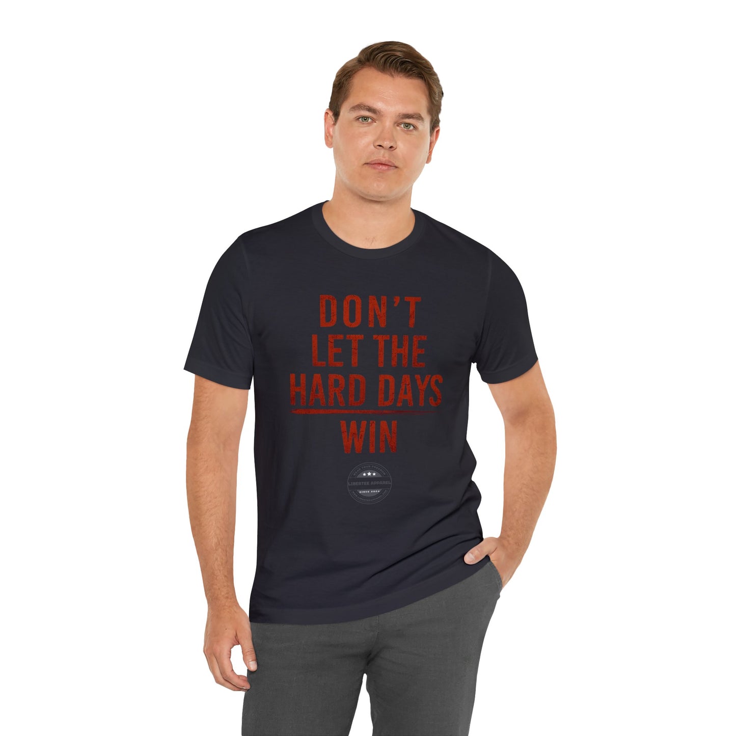 Don't let hard days win "RED" Unisex Jersey Short Sleeve Tee