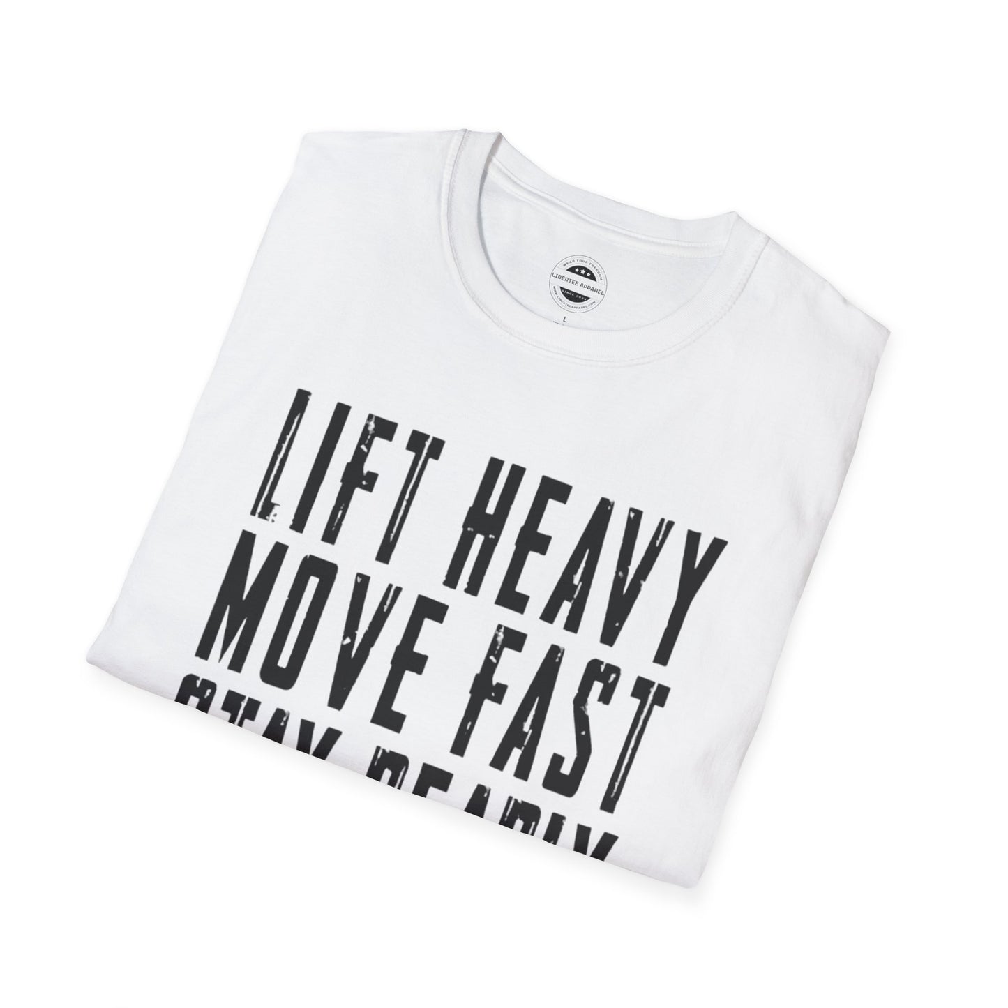 Lift Heavy, Move Fast, Stay Deadly (BLK)