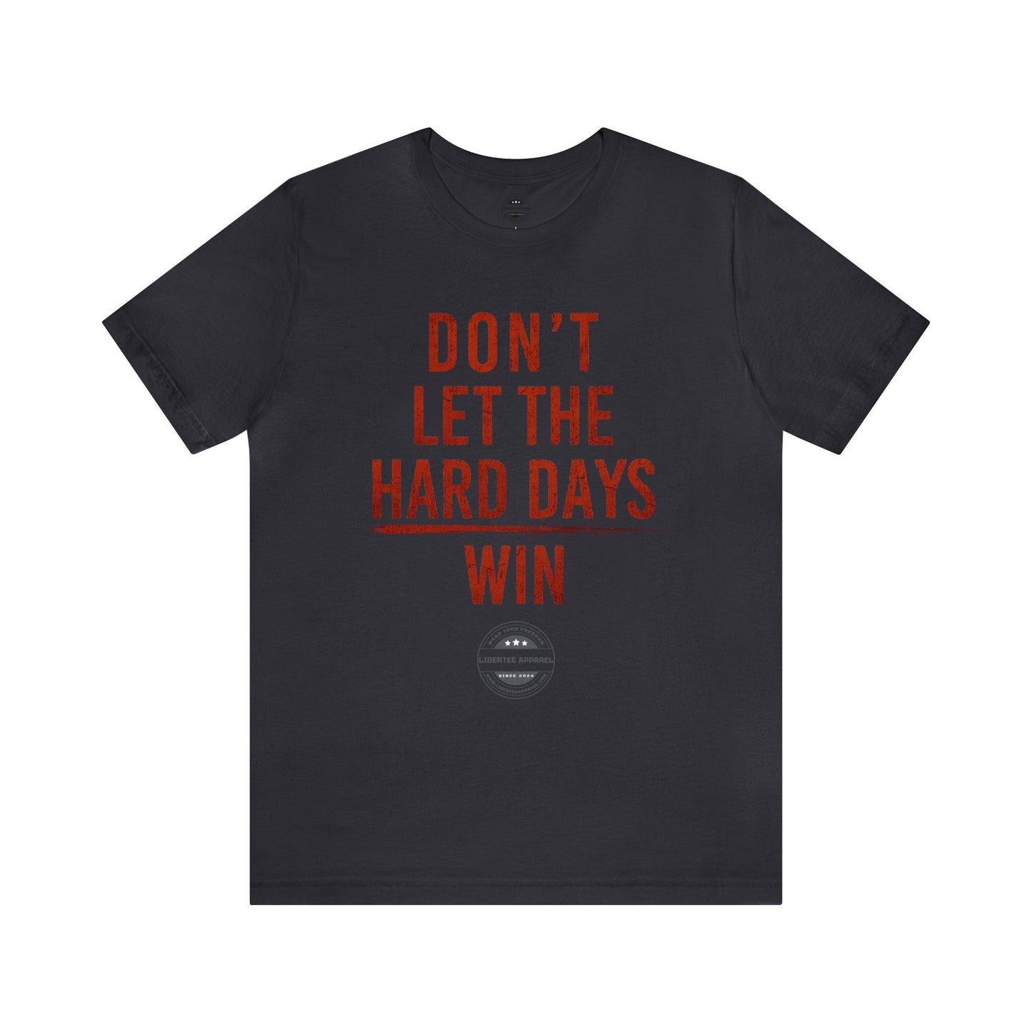 Don't let hard days win "RED" Unisex Jersey Short Sleeve Tee