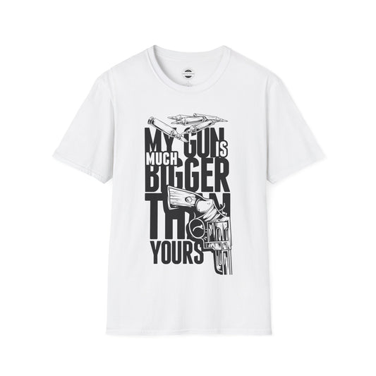 My Gun Is Bigger Than Yours Unisex Softstyle T-Shirt