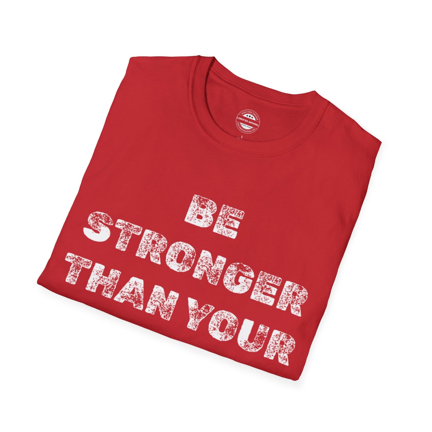 Be Stronger Than Your Excuses