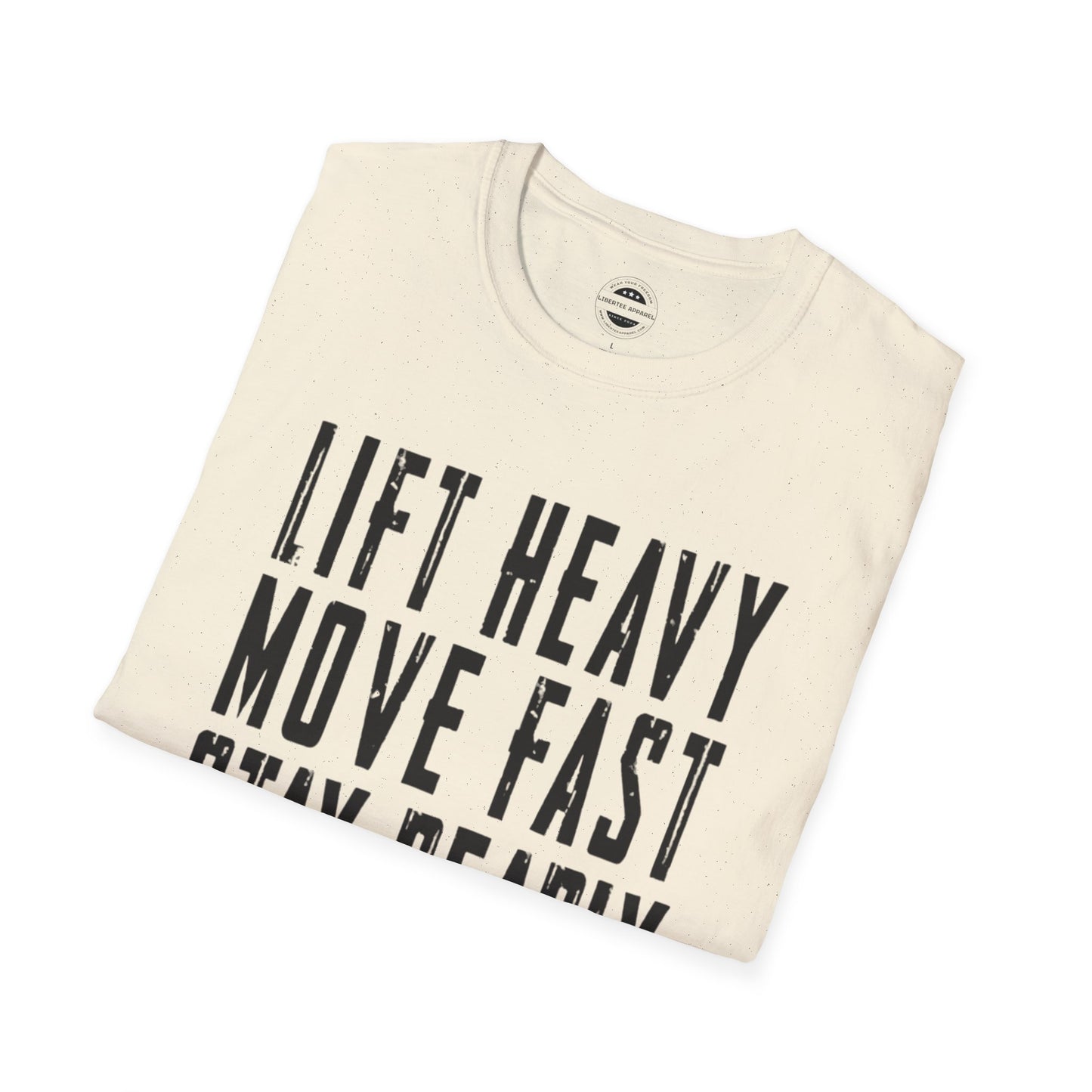Lift Heavy, Move Fast, Stay Deadly (BLK)