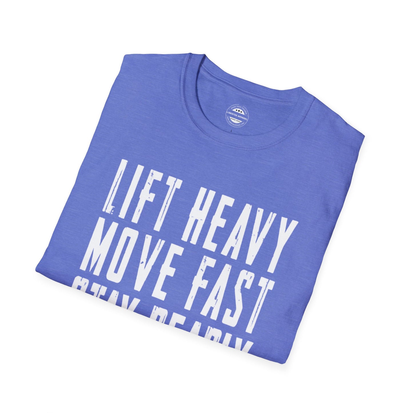 LIFT HEAVY, MOVE FAST, STAY DEADLY
