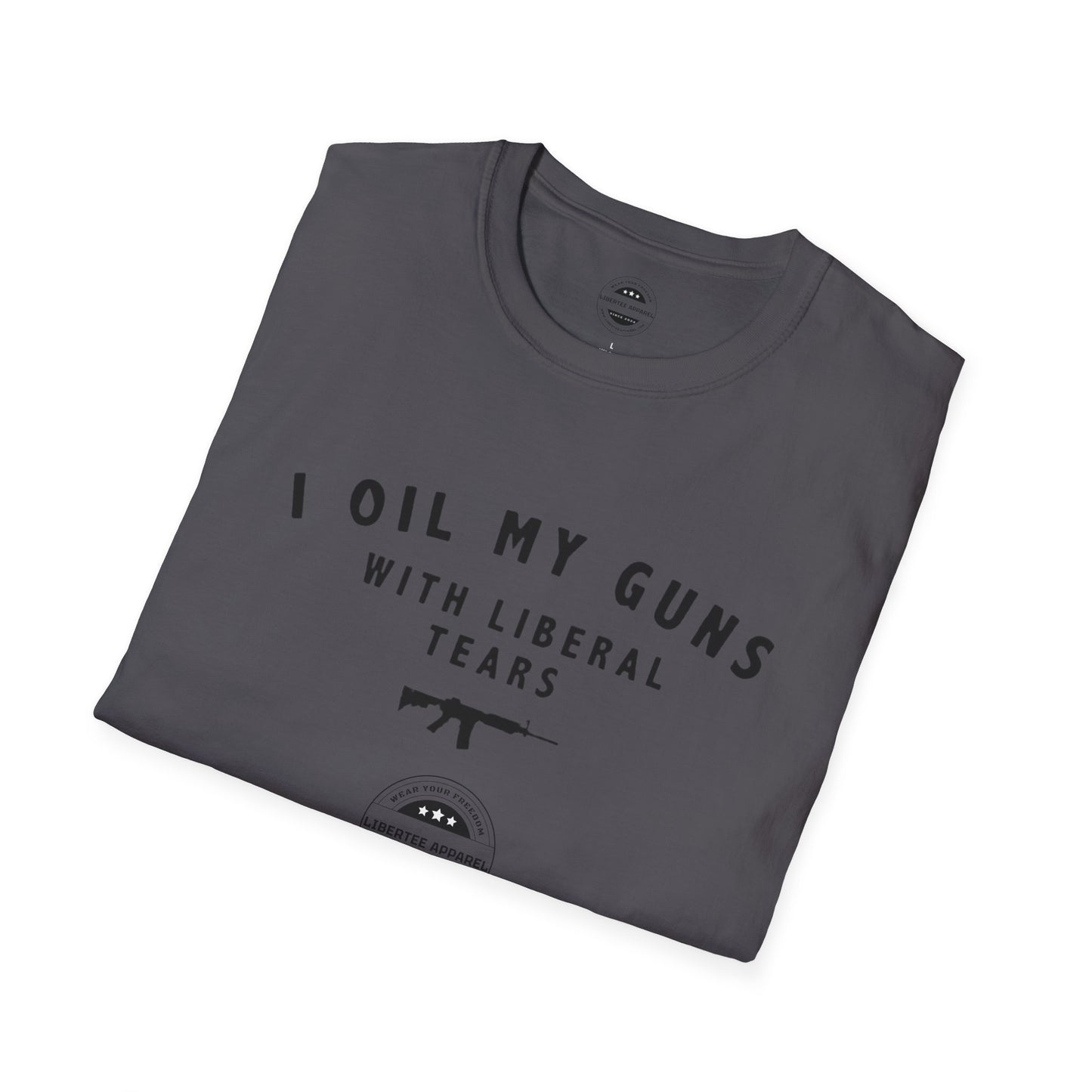 "I Oil My Gun With Liberal Tears"