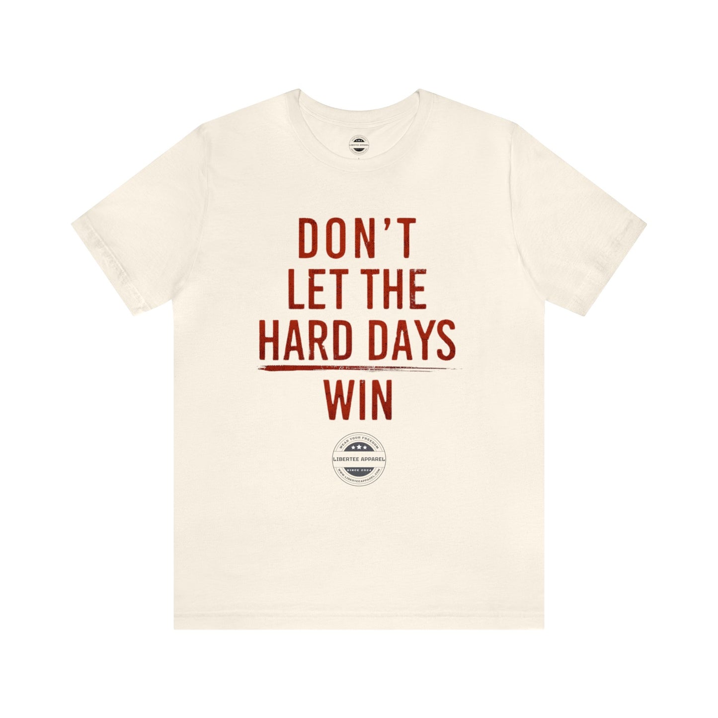 Don't let hard days win "RED" Unisex Jersey Short Sleeve Tee