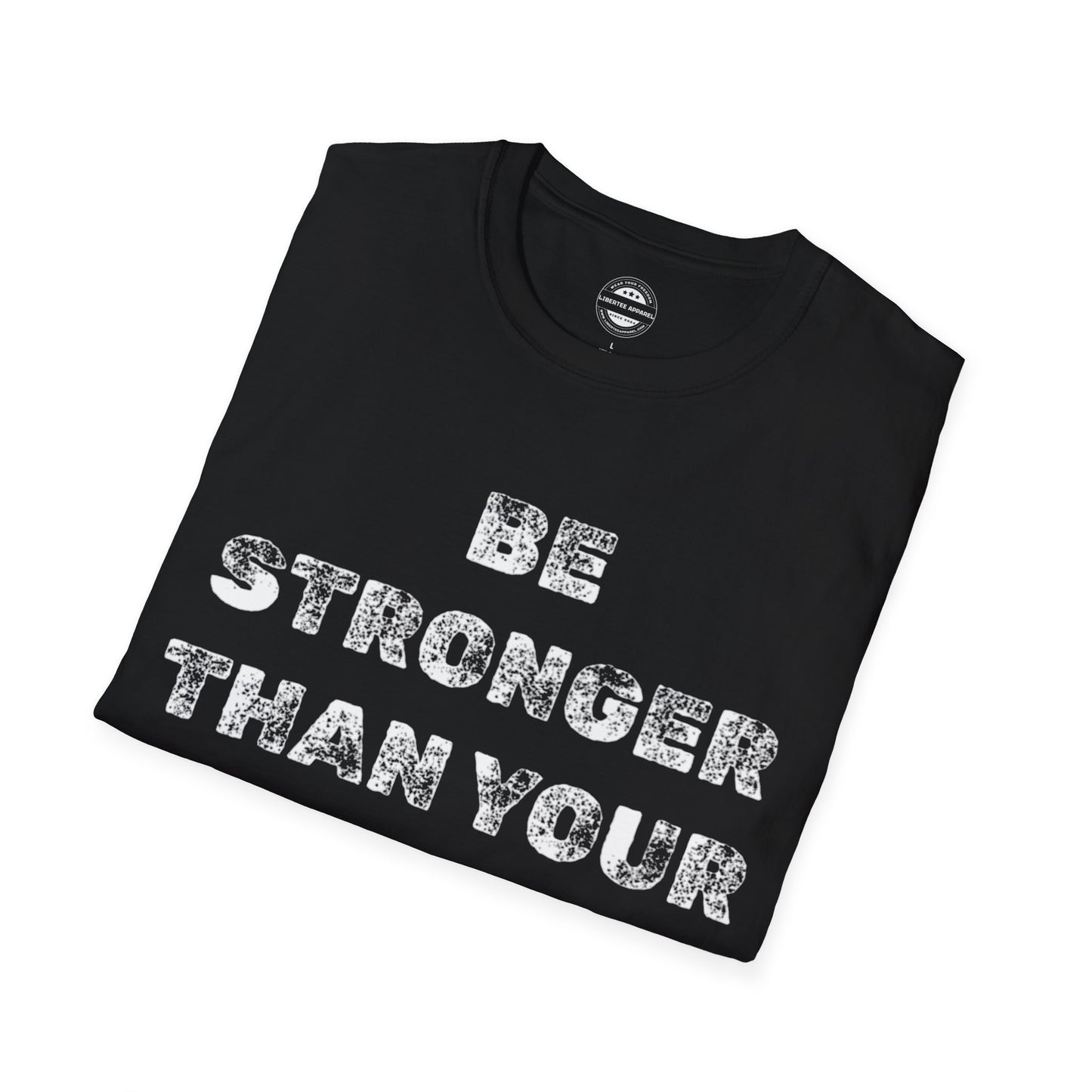 Be Stronger Than Your Excuses