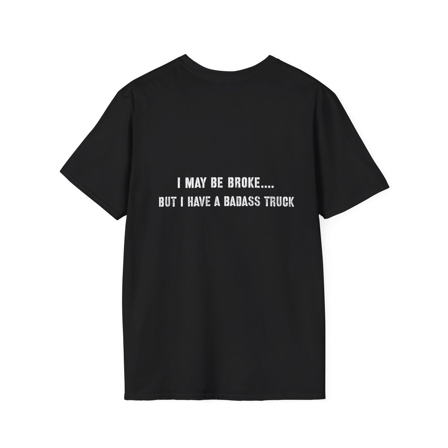I May Be Broke... "Truck"