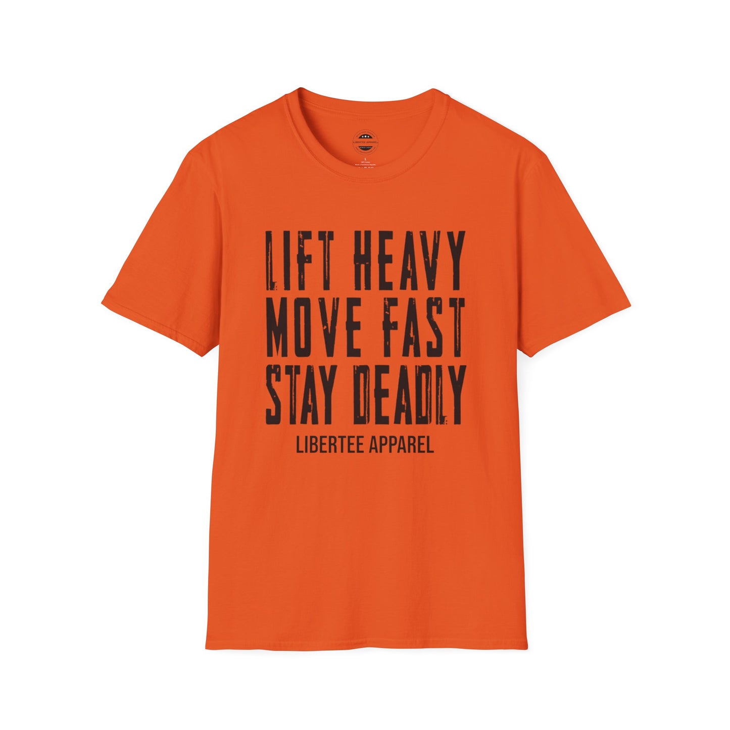 Lift Heavy, Move Fast, Stay Deadly (BLK)