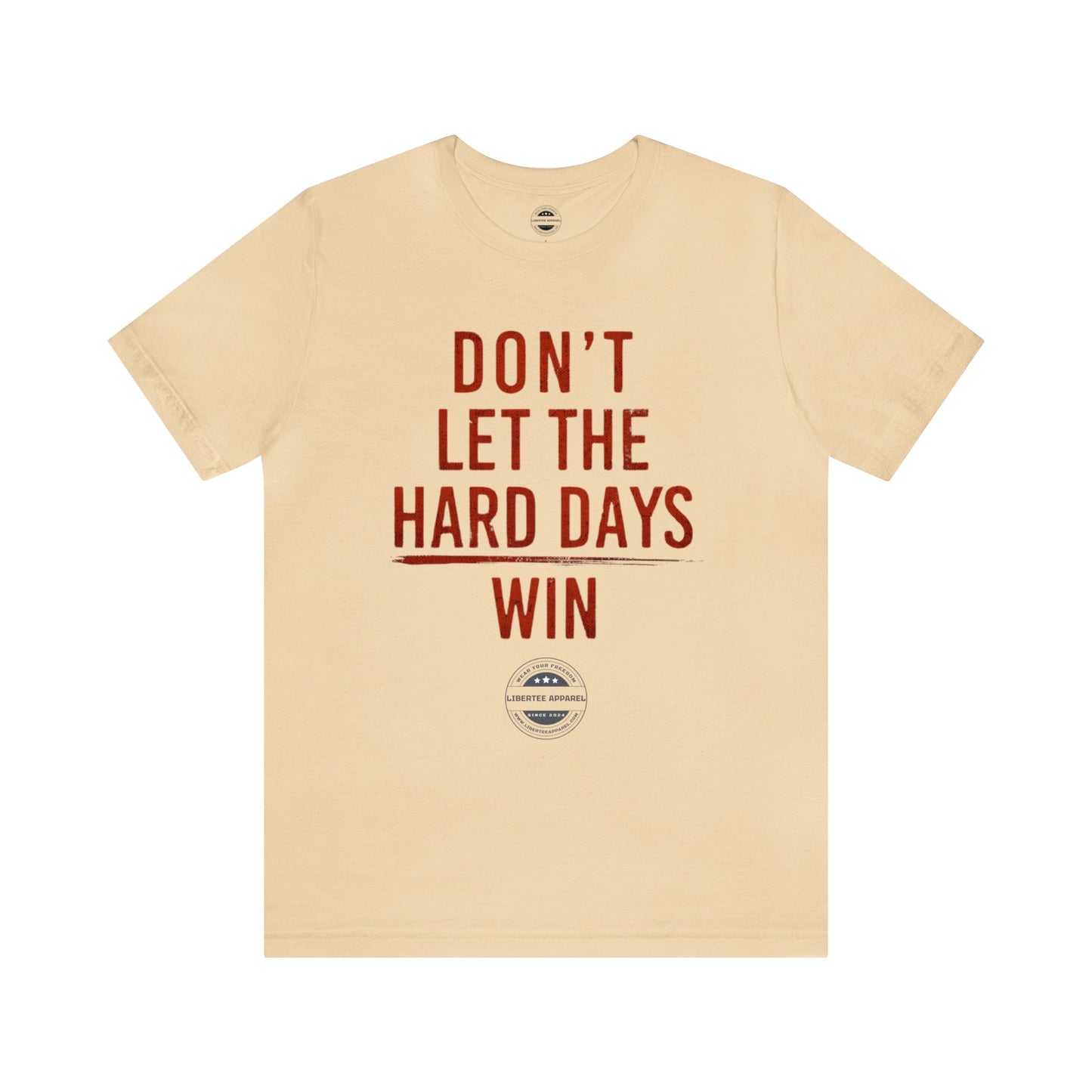 Don't let hard days win "RED" Unisex Jersey Short Sleeve Tee