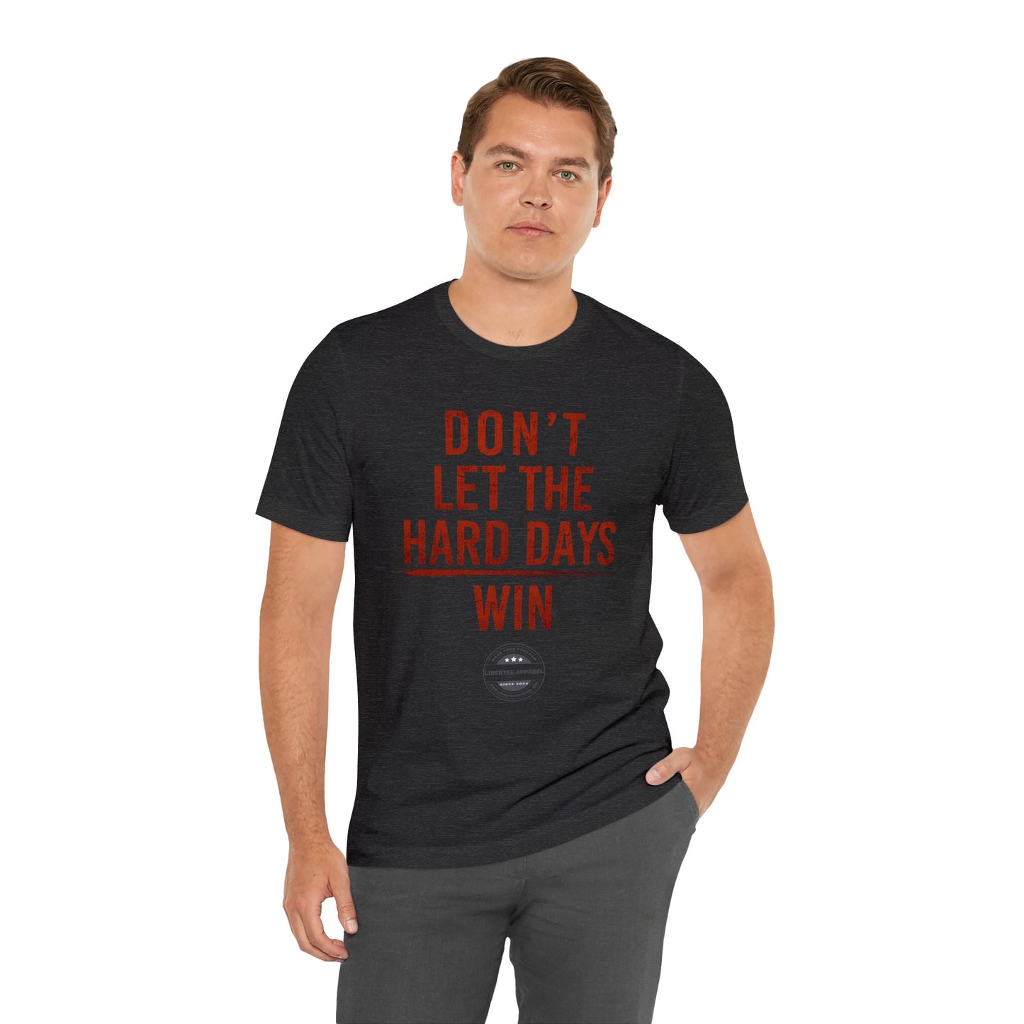 Don't let hard days win "RED" Unisex Jersey Short Sleeve Tee