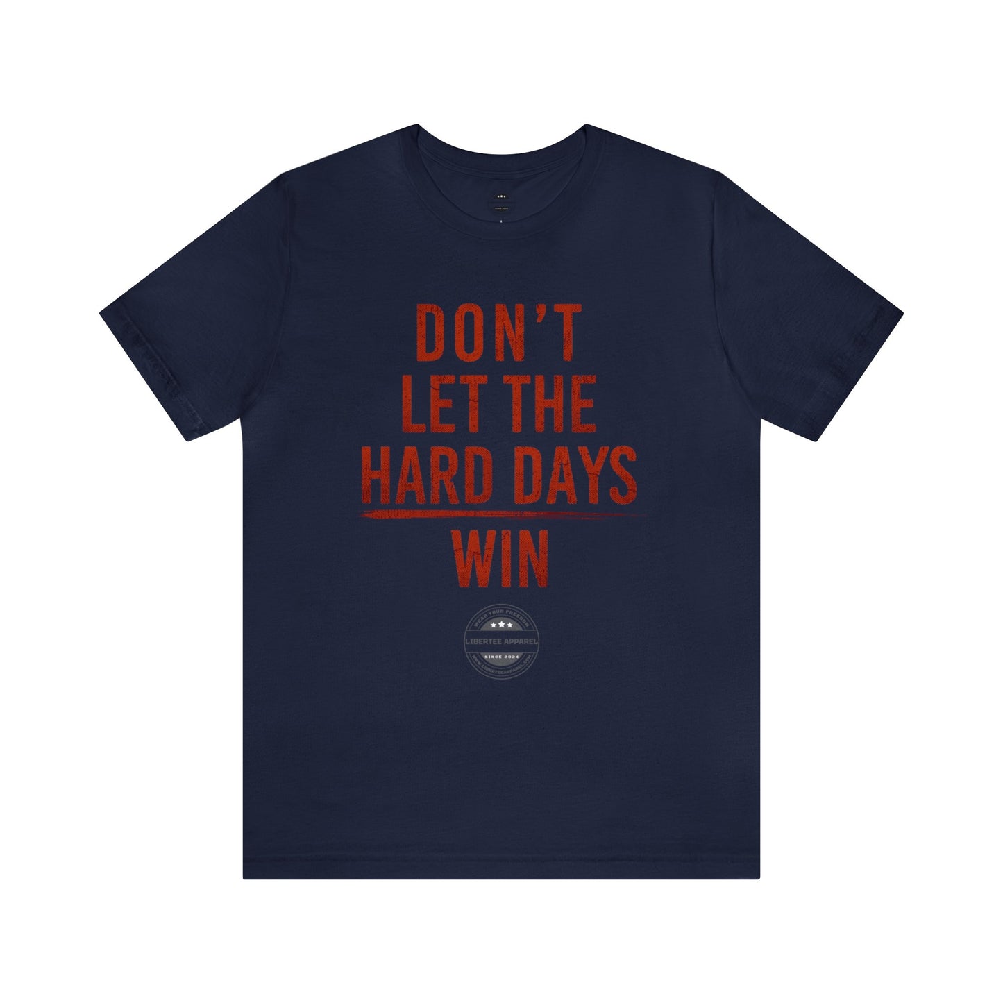 Don't let hard days win "RED" Unisex Jersey Short Sleeve Tee