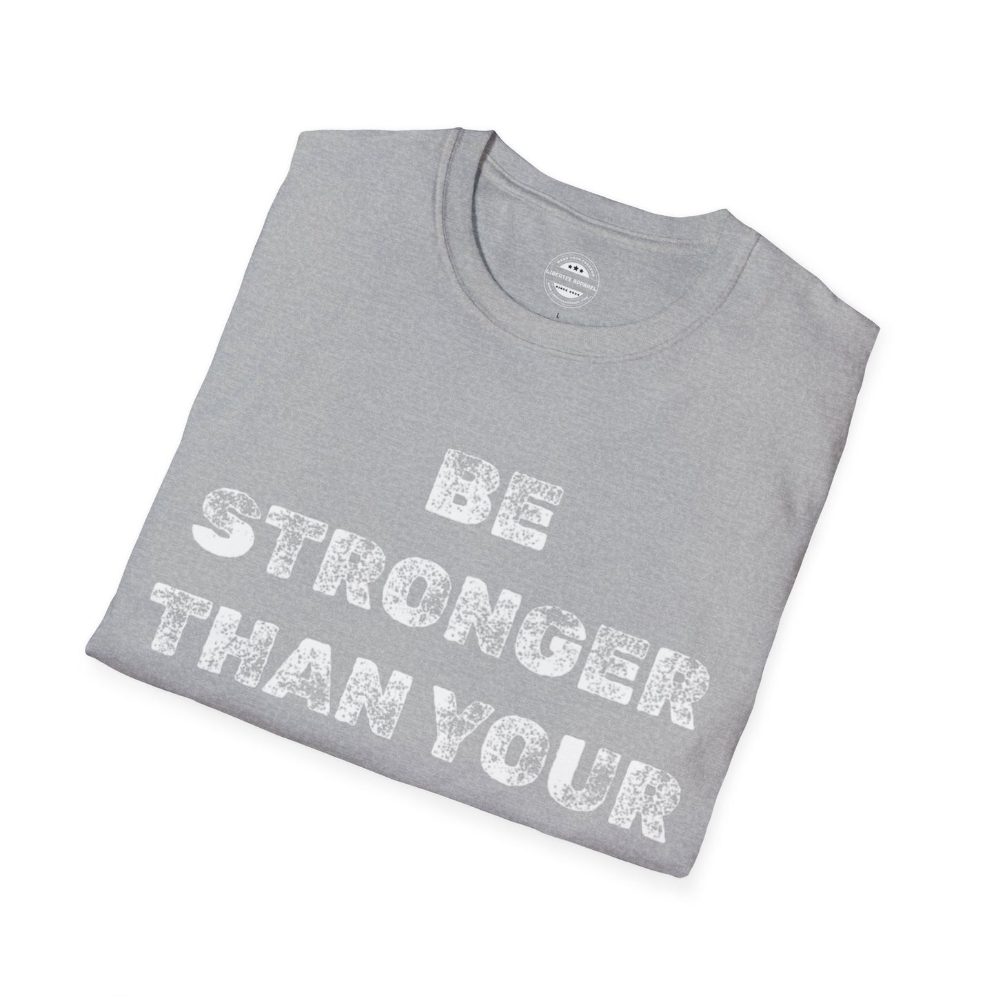 Be Stronger Than Your Excuses