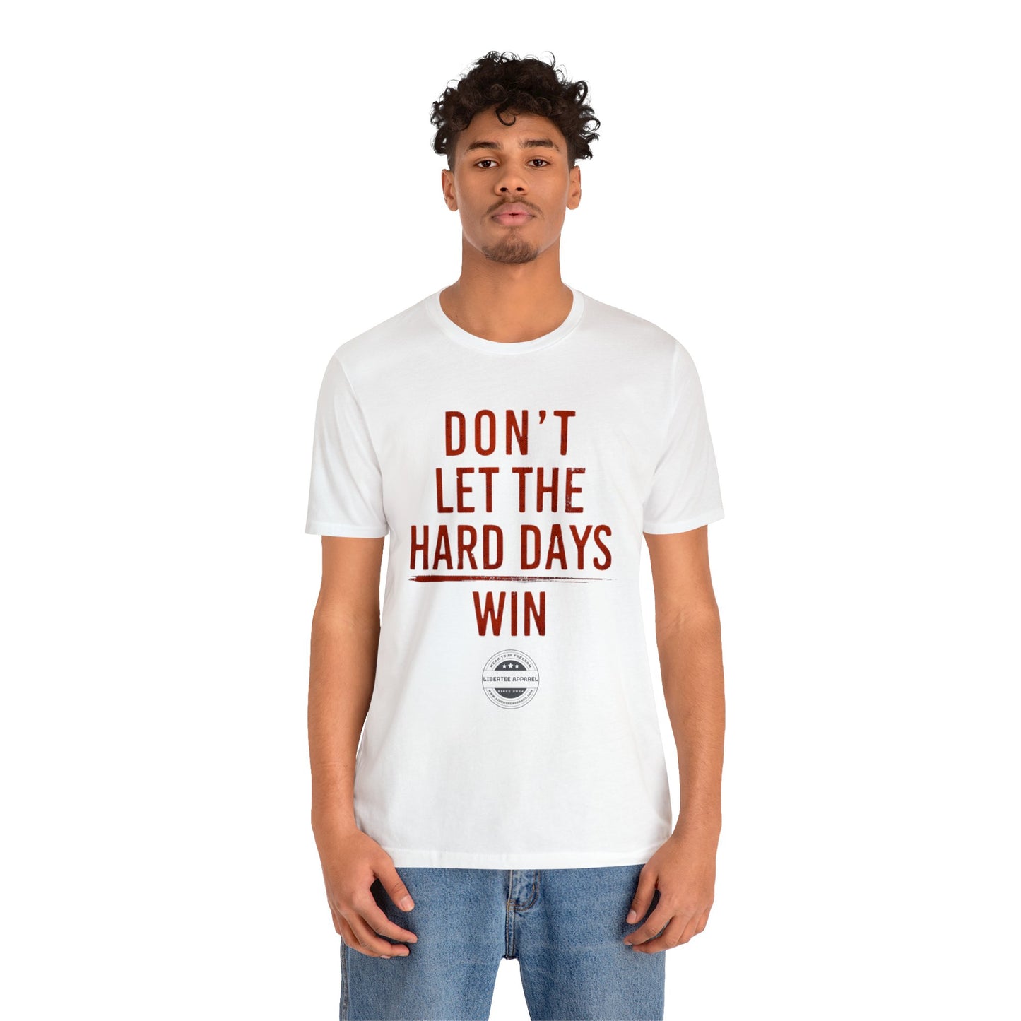 Don't let hard days win "RED" Unisex Jersey Short Sleeve Tee