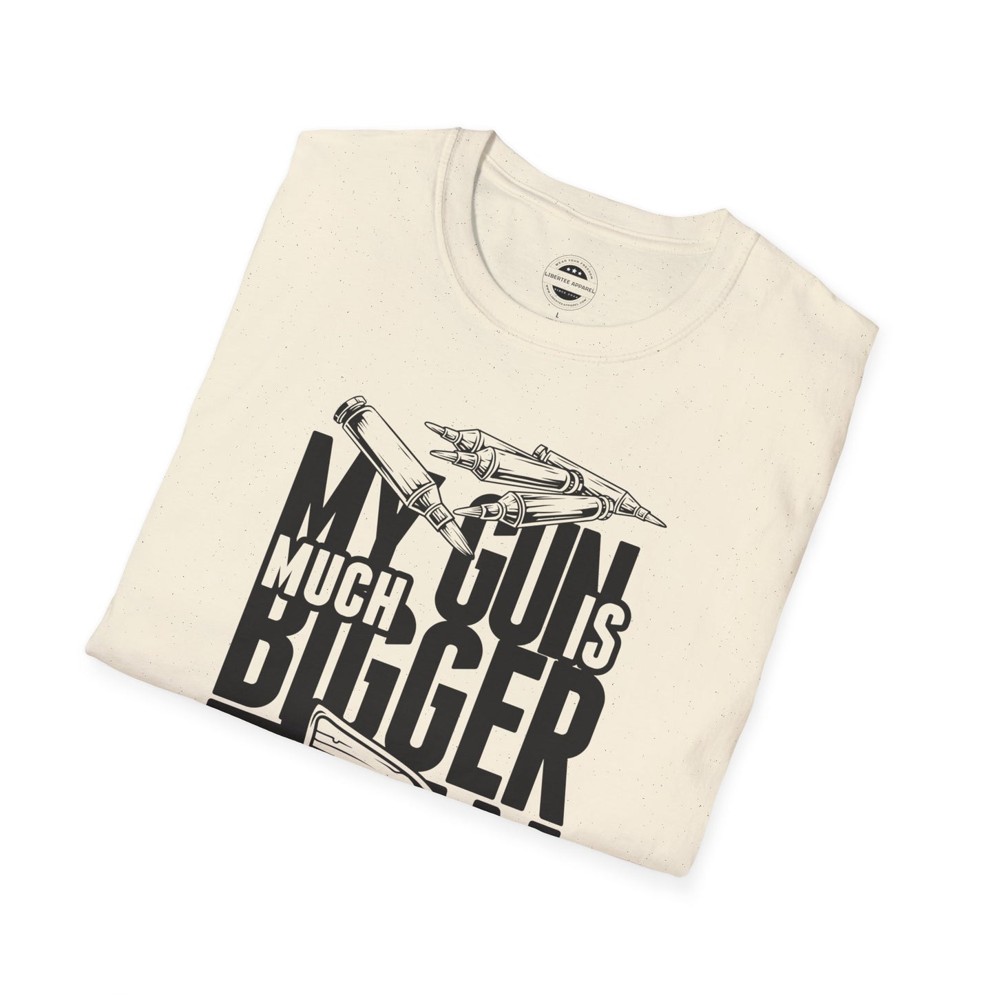 My Gun Is Bigger Than Yours Unisex Softstyle T-Shirt