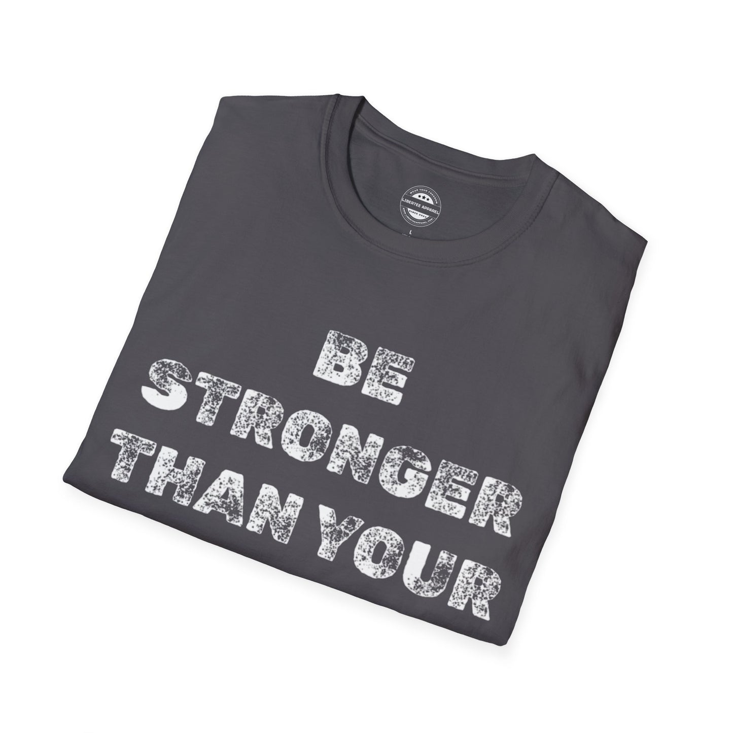 Be Stronger Than Your Excuses