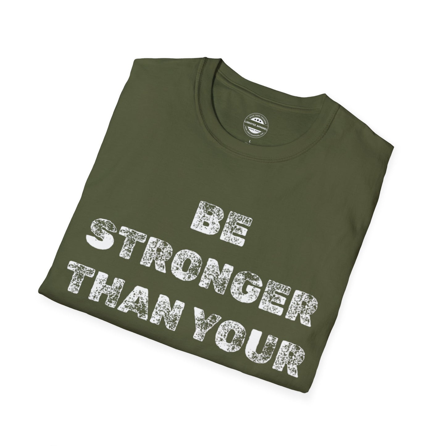 Be Stronger Than Your Excuses