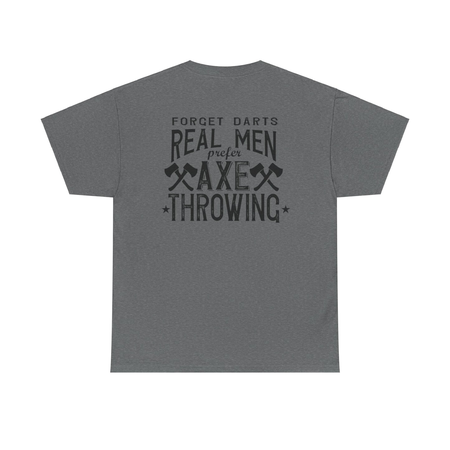 Real Men Perfer Axe Throwing "Black"