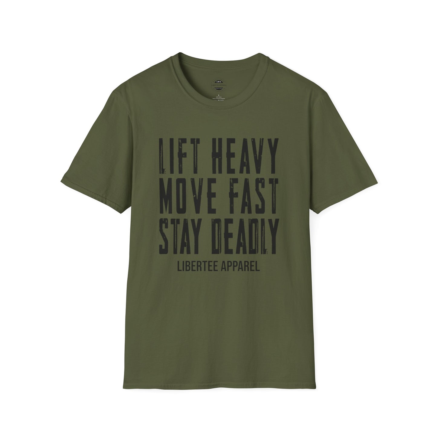 Lift Heavy, Move Fast, Stay Deadly (BLK)