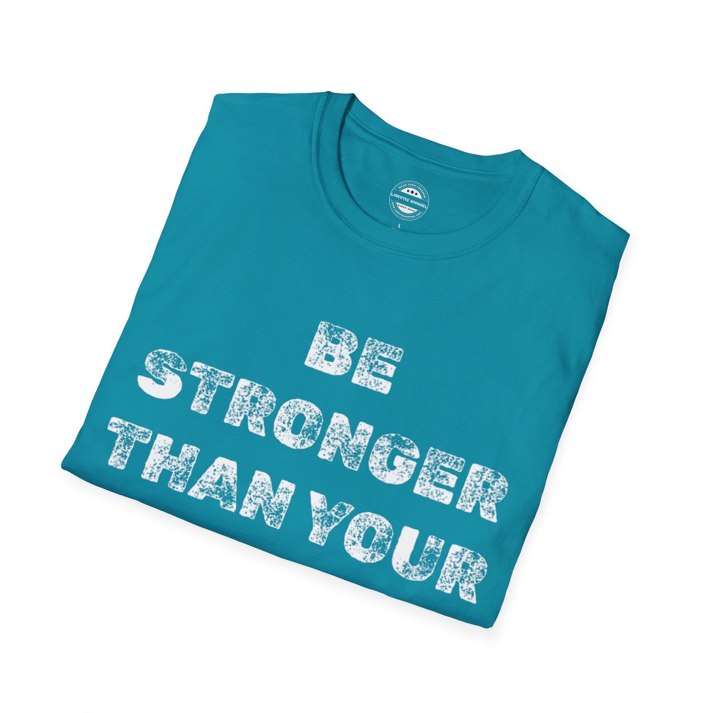 Be Stronger Than Your Excuses