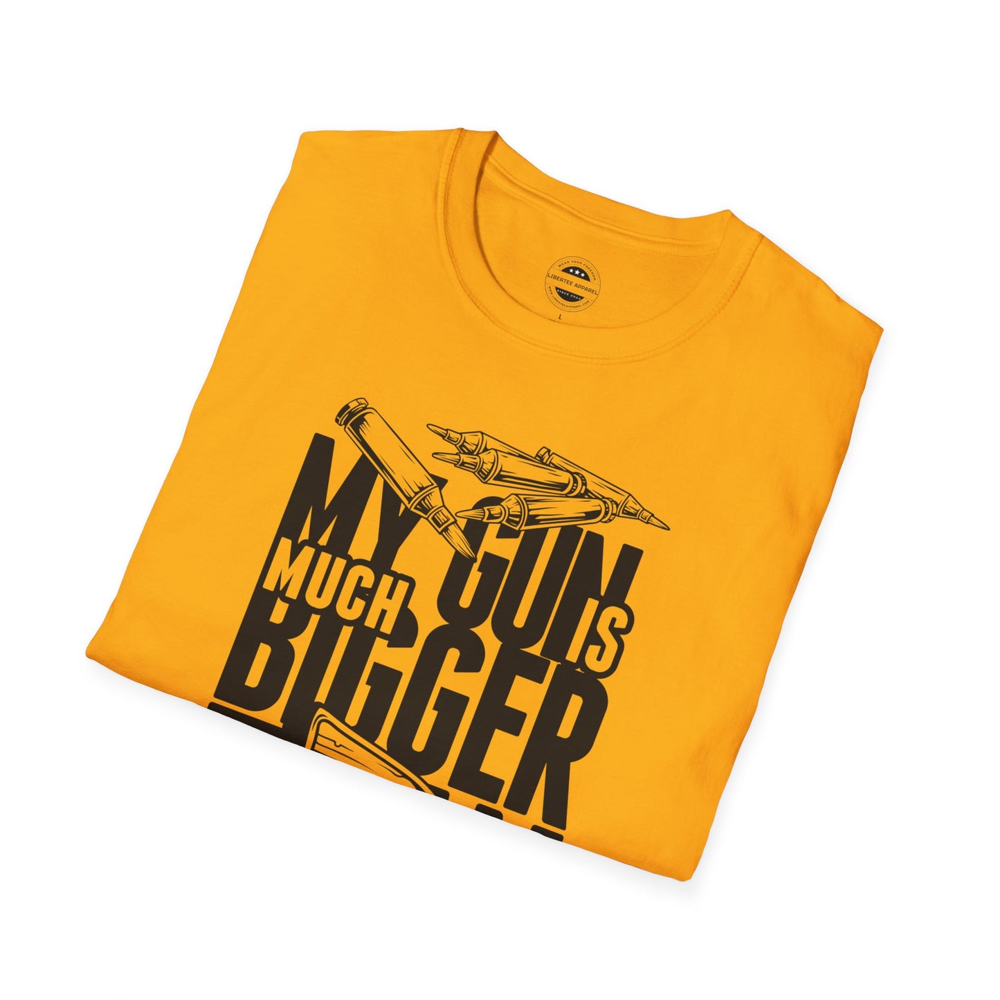 My Gun Is Bigger Than Yours Unisex Softstyle T-Shirt